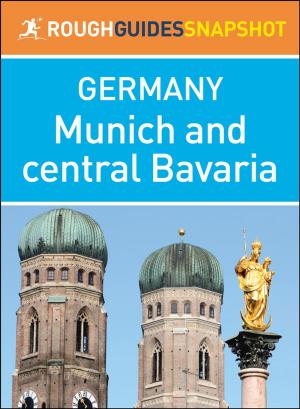Cover of Munich and central Bavaria (Rough Guides Snapshot Germany)