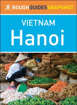 bigCover of the book Hanoi (Rough Guides Snapshot Vietnam) by 