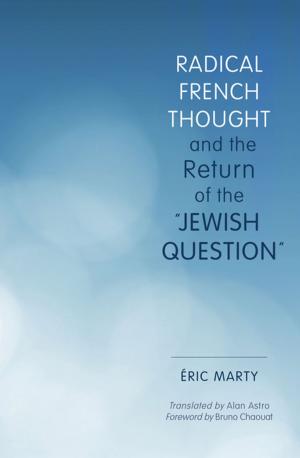 Cover of the book Radical French Thought and the Return of the "Jewish Question" by Michael O. West