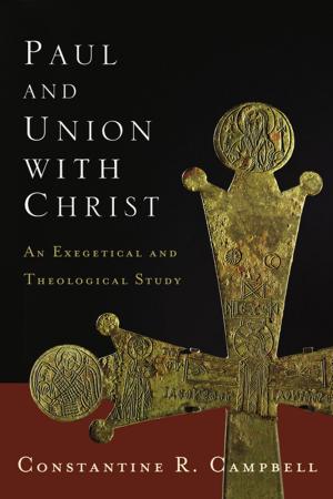 Cover of the book Paul and Union with Christ by William W. Klein, Craig L. Blomberg, Robert L. Hubbard, Jr.