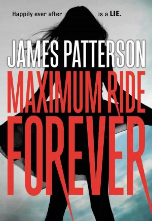 bigCover of the book Maximum Ride Forever by 