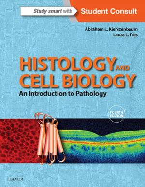 Cover of the book Histology and Cell Biology: An Introduction to Pathology E-Book by 