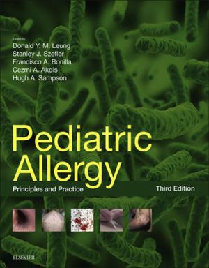 Cover of the book Pediatric Allergy: Principles and Practice E-Book by Mary Fran Tracy, PhD, RN, APRN, CNS, FAAN, Eileen T. O'Grady, PhD, RN, ANP