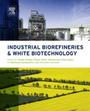 Cover of the book Industrial Biorefineries and White Biotechnology by Jacqueline A. Hubbard, Devin K. Binder