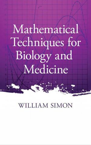 Cover of the book Mathematical Techniques for Biology and Medicine by Stephen Crane