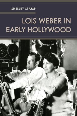 Cover of the book Lois Weber in Early Hollywood by Sarah A. Vogel