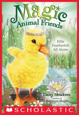Cover of the book Ellie Featherbill All Alone (Magic Animal Friends #3) by Shannon Hale