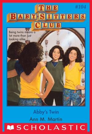 Cover of the book The Baby-Sitters Club #104: Abby's Twin by James Buckley Jr.