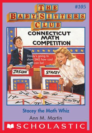 Cover of The Baby-Sitters Club #105: Stacey the Math Whiz by Ann M. Martin, Scholastic Inc.