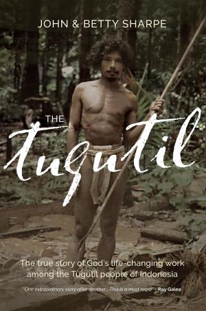 Cover of The Tugutil: The true story of God's life-changing work among the Tugutil people of Indonesia