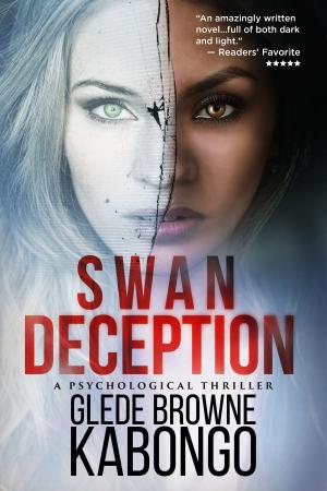 Cover of the book Swan Deception: An addictive psychological thriller with a jaw-dropping twist by Joel Mark Harris