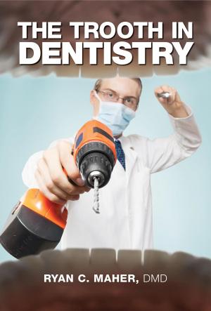 Cover of The Trooth in Dentistry