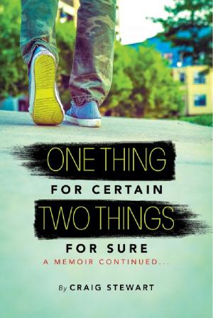 Book cover of One Thing for Certain, Two Things for Sure A Memoir continued