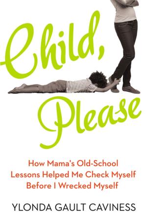 Cover of the book Child, Please by Francesca Segal