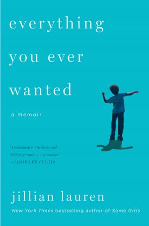 Cover of the book Everything You Ever Wanted by Christina Dodd