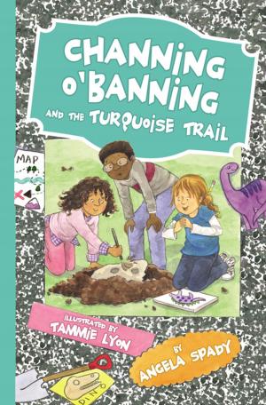 Cover of the book Channing O'Banning and the Turquoise Trail by Robert Bernabe