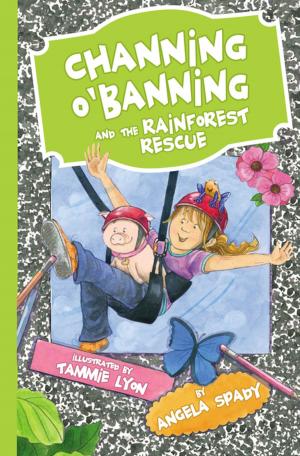 Cover of the book Channing O'Banning and the Rainforest Rescue by Rachel Hauck
