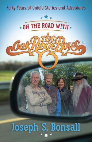 Cover of the book On the Road with The Oak Ridge Boys by Jerry S. Eicher