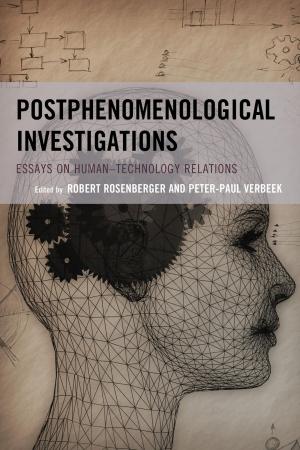 Cover of the book Postphenomenological Investigations by Michael Stevens, Jeffrey Einboden, Tracy Hoffman, Zubeda Jalalzai, Ray Lacina, Doyle Quiggle;, Jeffrey Scraba