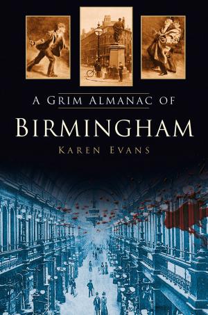 Cover of the book Grim Almanac of Birmingham by David J. Vaughan