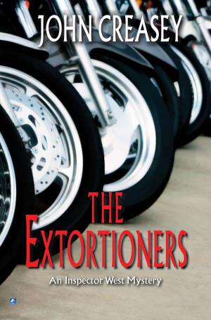 Cover of the book The Extortioners by John Creasey