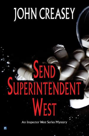 Cover of the book Send Superintendent West by D.C. White