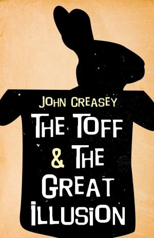 Cover of the book The Toff and the Great Illusion by John Harris