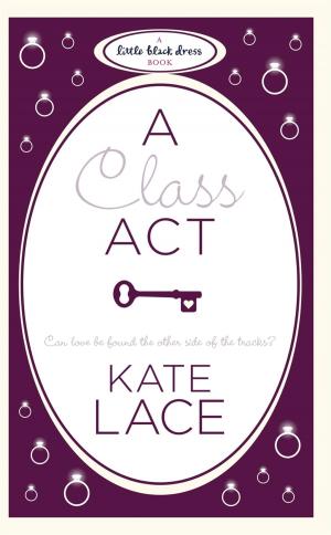Cover of the book A Class Act by Anne Baker