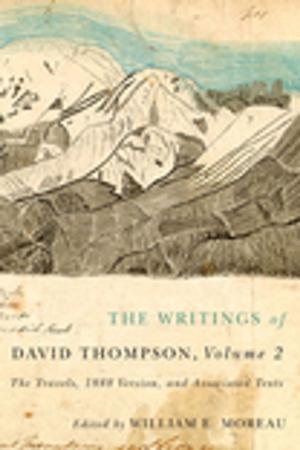 bigCover of the book The Writings of David Thompson, Volume 2 by 