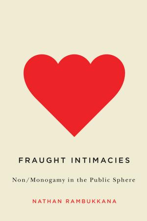 Cover of the book Fraught Intimacies by Josette Carpentier