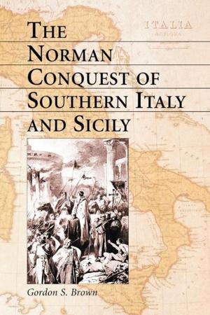 Cover of the book The Norman Conquest of Southern Italy and Sicily by Sharon Hamilton