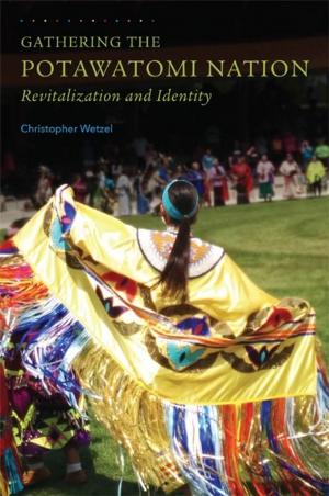 Cover of the book Gathering the Potawatomi Nation by Jonathan M. House