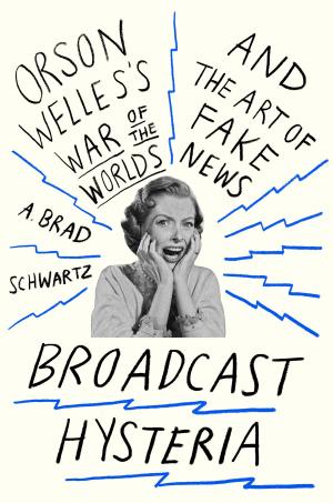 Cover of the book Broadcast Hysteria by Henry Wiencek