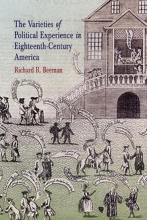 Book cover of The Varieties of Political Experience in Eighteenth-Century America