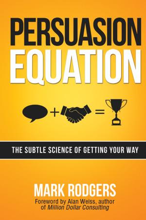 Cover of the book Persuasion Equation by Robert III, Lora CECERE, Gregory P. HACKETT