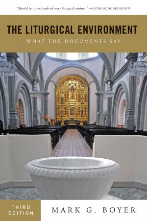 Cover of the book The Liturgical Environment by Laura Kelly Fanucci