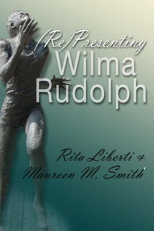 Cover of the book (Re)Presenting Wilma Rudolph by David Marc