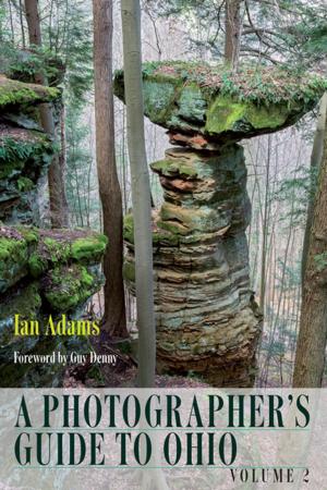 Cover of the book A Photographer’s Guide to Ohio by Suzi Parron