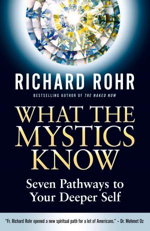 Cover of the book What the Mystics Know by Gregory John Lee