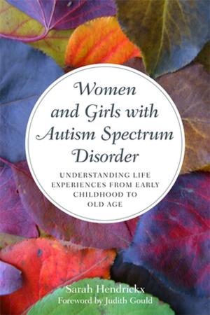 Cover of the book Women and Girls with Autism Spectrum Disorder by Stephen K. Levine, Paolo J. Knill, Ellen G. Levine