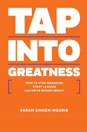 Cover of the book Tap Into Greatness by Blair Singer