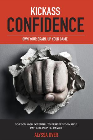 Cover of the book Kickass Confidence by Edmond Sanganyado