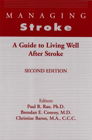 Book cover of Managing Stroke: A Guide to Living Well After Stroke