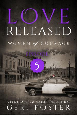 Cover of the book Love Released: Episode Five by Anna Craig, J.K. Harper