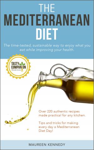 Cover of The Mediterranean Diet: The Time-tested, Sustainable Way to Enjoy What You Eat While Improving Your Health