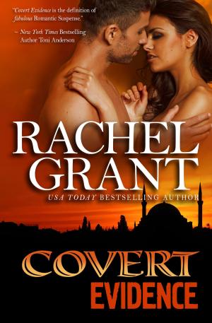 Cover of the book Covert Evidence by Rachel Grant