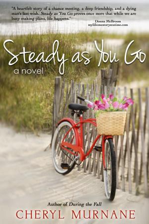 Cover of the book Steady as You Go by Cait London