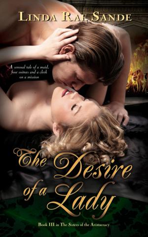 Cover of the book The Desire of a Lady by Linda Rae Sande