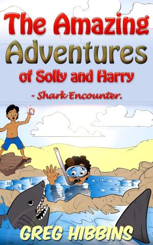 Cover of the book The Amazing Adventures of Solly and Harry-Shark Encounter by Joy DeKok