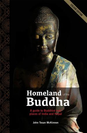 Cover of the book Homeland of the Buddha: A guide to the Buddhist holy places of India and Nepal by 聖嚴法師